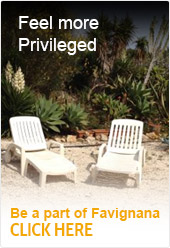 Feel more Privileged - Be a part of Favignana - CLICK HERE